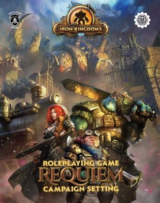 Iron Kingdoms: Requiem! En unik fantasyvärld fylld med steampunk och episka strider!