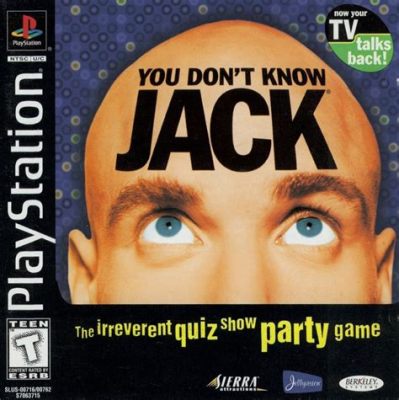 You Don’t Know Jack! -  En lekfull quizshow för alla åldrar och humorer!